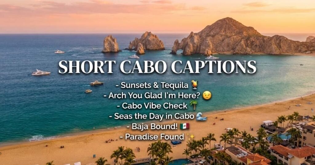 Short Cabo Captions
